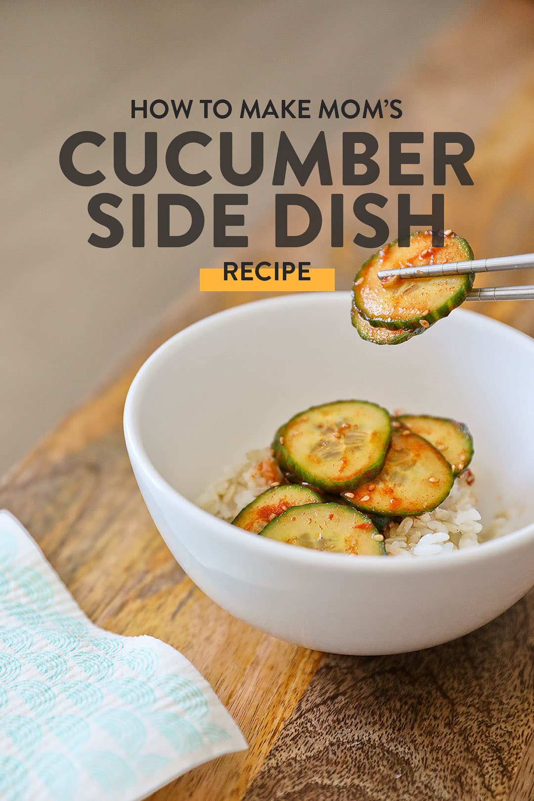 How to Make Mom's Authentic Korean Cucumber Side Dish Recipe